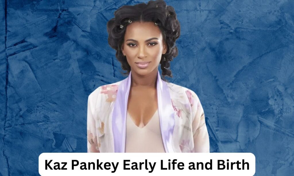 Kaz Pankey Early Life and Birth