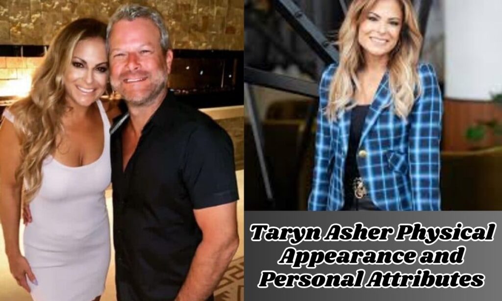 Taryn Asher Physical Appearance and Personal Attributes