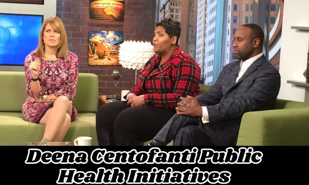 Deena Centofanti Public Health Initiatives