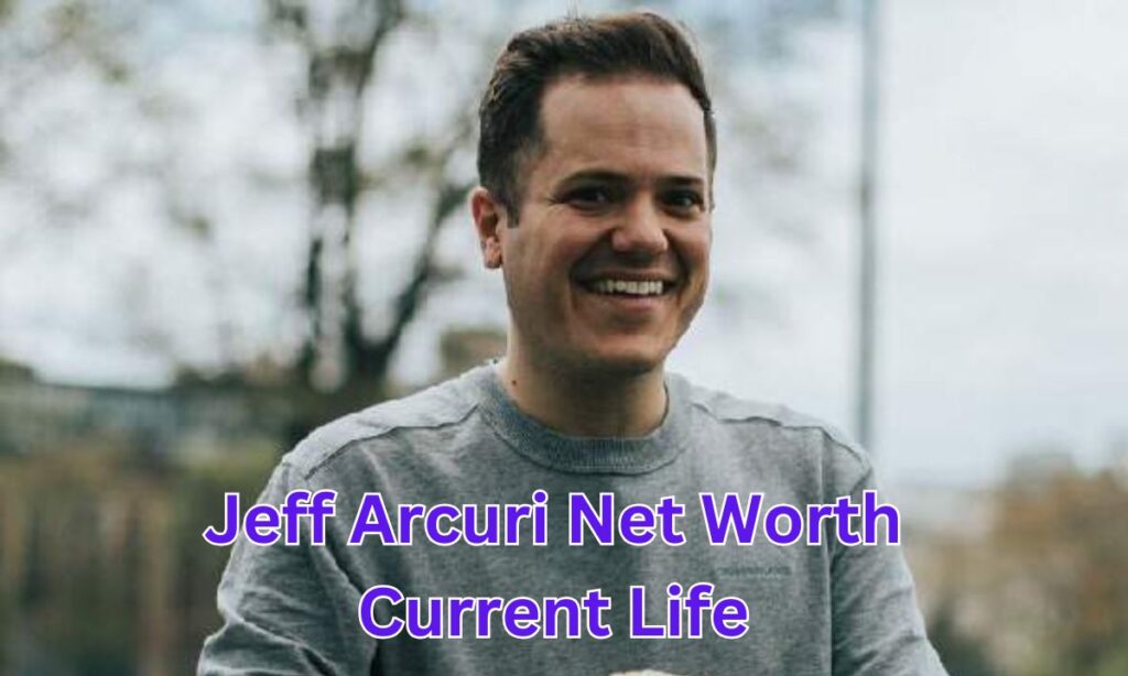 Jeff Arcuri Net Worth Current Life