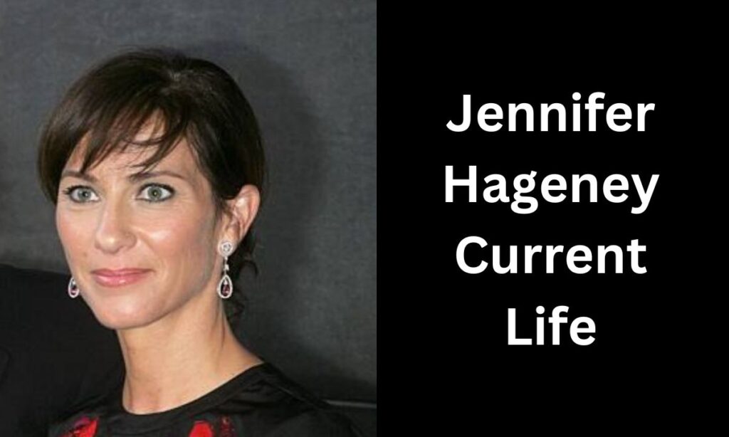 Jennifer Hageney Current Life